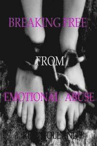 bokomslag Breaking Free From Emotional Abuse