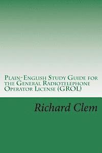 Richard P. Clem - Plain-English Study Guide for the General Radiotelephone Operator License (GROL), Häftad