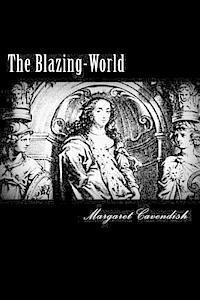 Margaret Cavendish - The Blazing-World, Häftad
