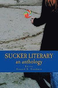 bokomslag Sucker Literary an Anthology