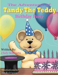 bokomslag The Adventures of 'Tandy The Teddy': The Birthday Party