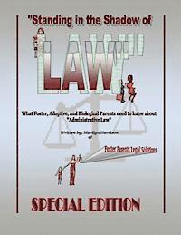 Standing in the Shadow of Law Special Edition 1