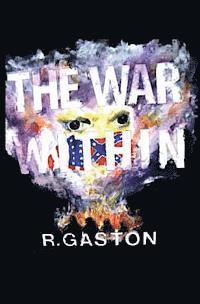 bokomslag The War Within: Civil War Post Traumatic Stress and the culture conflict in West Texas