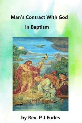 P. J. Eudes, Brother Hermenegild Tosf - Man's Contract With God in Baptism, Häftad