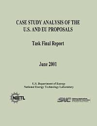 bokomslag Case Study Analysis of the U. S. and EU Proposals (Task Final Report)