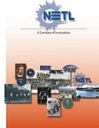 bokomslag NETL (National Energy Technology Laboratory): A Century of Innovation