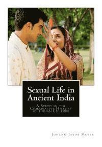 bokomslag Sexual Life in Ancient India: A Study in the Comparative History of Indian Culture