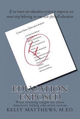 bokomslag Education Exposed: What teaching taught me about America's failing education system