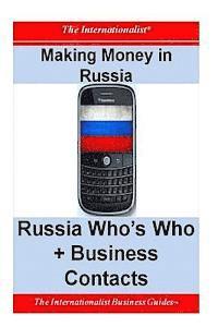 bokomslag Making Money in Russia: Russia Who's Who + Business Contacts