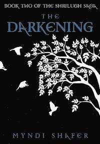 bokomslag The Darkening: Book Two of the Shrilugh Saga