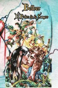 Bellver I. El Poder de la Sangre. [Ilustrado], Häftad