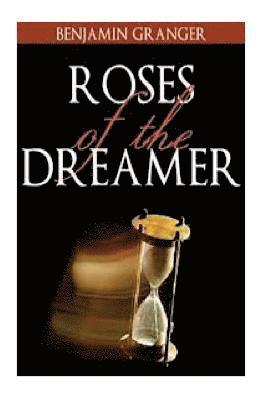 Roses of the Dreamer 1