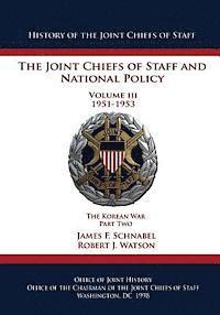bokomslag The Joint Chiefs of Staff and National Policy: Volume III 1951-1953 The Korean War Part Two