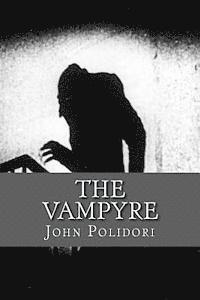 bokomslag The Vampire: (originally printed as 'The Vampyre'