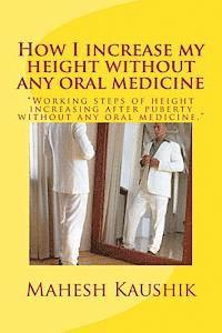 How I increase my height without any oral medicine. 1