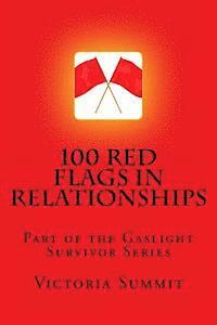 bokomslag 100 Red Flags in Relationships: Spot Liars, Cheaters and Con Artists Before They Spot You!
