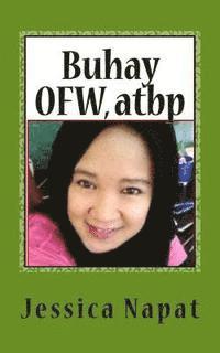 Jessica F. Napat, Tatay Jobo Elizes Pub - Buhay OFW, atbp, Häftad. Tillgänglighet: Lägg i varukorg
