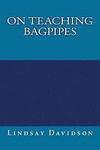 On Teaching Bagpipes 1