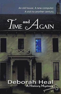 Time and Again: Book 1 in the History Mystery Series 1