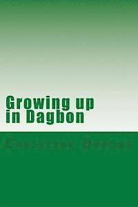 Christine Oppong - Growing up in Dagbon, Häftad