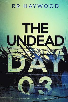 The Undead. Day Three 1