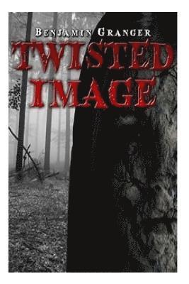 Benjamin Granger - Twisted Image, Häftad
