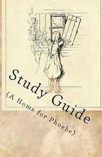 Study Guide: A Home for Phoebe 1