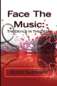 bokomslag Face The Music: The Devil's In The Detail: Face The Music: The Devil's In The Detail