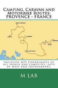 bokomslag Camping, Caravan and Motorbike Routes: Provence - France