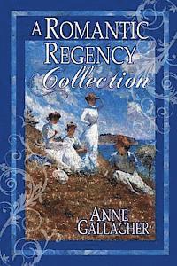 Anne Gallagher - A Romantic Regency Collection, Häftad