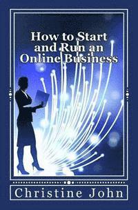 How to Start and Run an Online Business 1