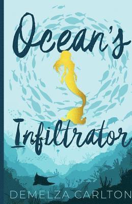 Ocean's Infiltrator 1