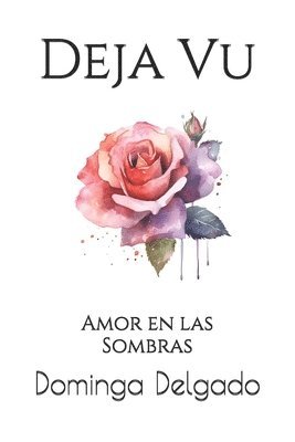 bokomslag Deja Vu: Amor en las Sombras