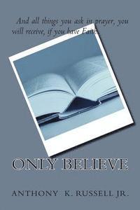 Only Believe 1