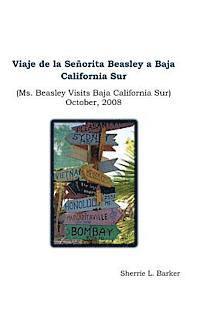 bokomslag Viaje de la Senorita Beasley a Baja California Sur: Ms. Beasley Visits Baja California Sur