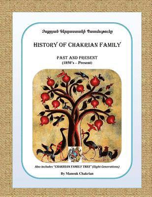 Manouk Chakrian, Art Chakrian - History of Chakrian Family, Häftad