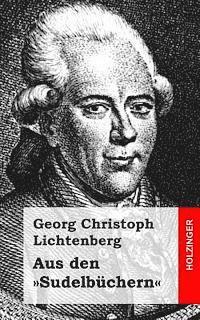 Georg Christoph Lichtenberg - Aus den Sudelbüchern, Häftad