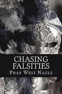 bokomslag Chasing Falsities: A companion novel to Chasing Faith