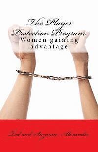 bokomslag The Player Protection Program: Women gaining advantage