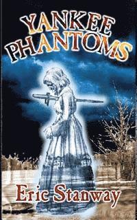 Eric Stanway - Yankee Phantoms, Häftad