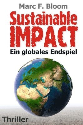 Sustainable Impact: Ein globales Endspiel 1