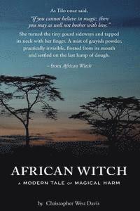 bokomslag African Witch: A Modern Tale of Magical Harm