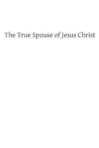 bokomslag The True Spouse of Jesus Christ: The First Sixteen Chapters