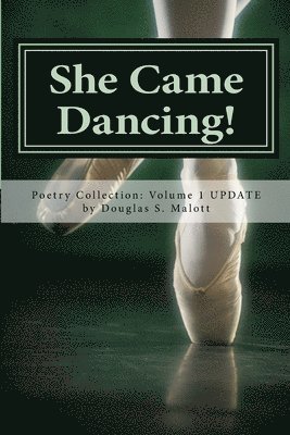 bokomslag She Came Dancing!: Poetry Reflections on Family, Life, Faith and Creation