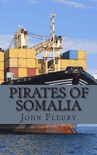 bokomslag Pirates of Somalia: The Hijacking and Daring Rescue of MV Maersk Alabama