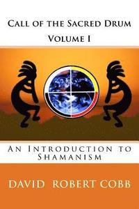 bokomslag Call of the Sacred Drum: An Introduction to Shamanism