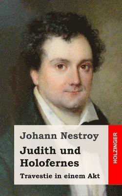 bokomslag Judith und Holofernes: Travestie in einem Akt