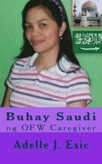 bokomslag Buhay Saudi: ng OFW Caregiver