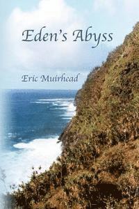Eric Muirhead - Eden's Abyss, Häftad. Tillgänglighet: Lägg i varukorg