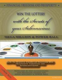 bokomslag FINANCIAL FREEDOM AND PROSPERITY-How to win the Lottery-MegaMillions-Powerball-: How to achieve financial freedom and prosperity through the Pendelmet